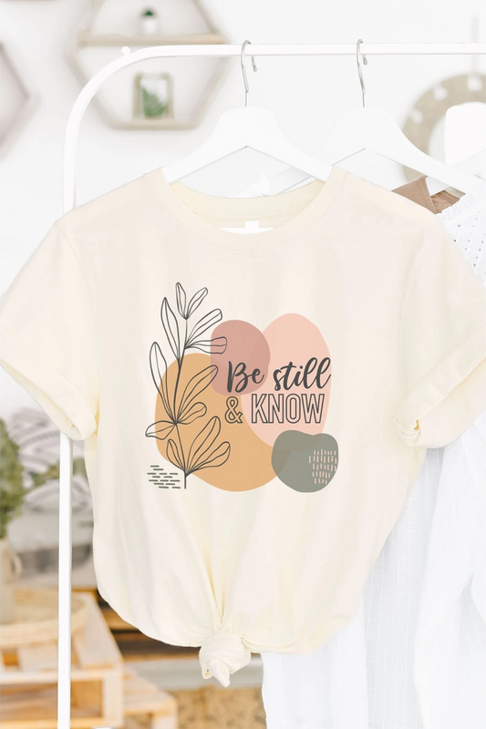 Be Still & Know Graphic Tee
